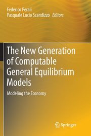 The New Generation of Computable General Equilibrium Models, 