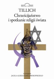 Chrzecijastwo i spotkanie religii wiata, Tillich Paul