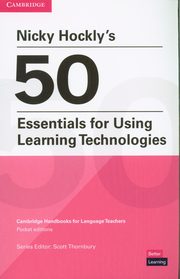 Nicky Hockly's 50 Essentials for Using Learning Technologies, 