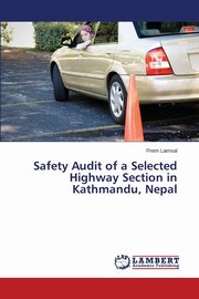 Safety Audit of a Selected Highway Section in Kathmandu, Nepal, Lamsal Prem