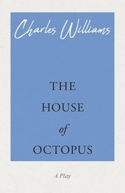 The House of Octopus, Williams Charles