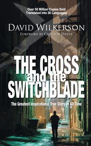 The Cross and the Switchblade, Wilkerson David