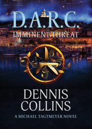 D.A.R.C. Imminent Threat, Collins Dennis