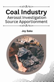 Coal Industry Aerosol Investigation Source Apportionment, Saka Joy