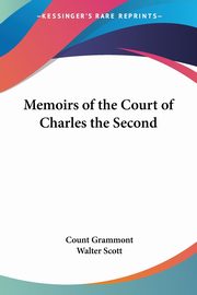 Memoirs of the Court of Charles the Second, Grammont Count