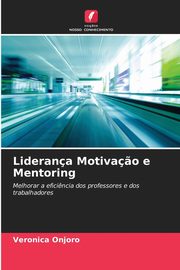 Liderana Motiva?o e Mentoring, Onjoro Veronica