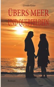 bers Meer und Querfeldein, Geier Ursula