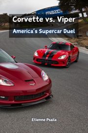 Corvette vs. Viper, Psaila Etienne