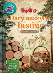 Dary naszych lasw Edukacja i zabawa, Gil Wojciech