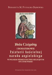 ksiazka tytu: Beda Czcigodny i bohaterowie autor: Puchalska-Dbrowska Bernadetta