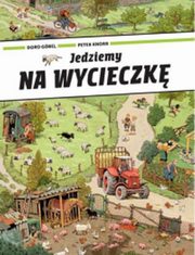 ksiazka tytu: Jedziemy na wycieczk autor: Gobel Doro, Knorr Peter