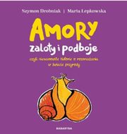 ksiazka tytu: Amory zaloty i podboje autor: Drobniak Szymon, epkowska Maria