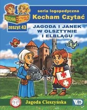 Kocham Czyta Zeszyt 43 Jagoda i Janek w Olsztynie i Elblgu, Cieszyska Jagoda