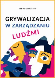 Grywalizacja w zarzdzaniu ludmi, Dziopak-Strach Ada