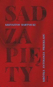 Sad zapity, Bartnicki Krzysztof
