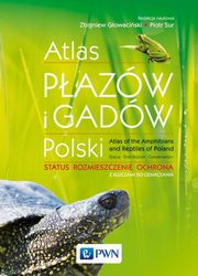 Atlas pazw i gadw Polski, Gowaciski Zbigniew, Sura Piotr