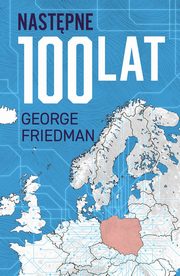 Nastpne 100 lat, Friedman George