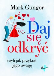 ksiazka tytu: Daj si odkry autor: Gungor Mark