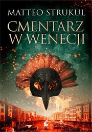Cmentarz w Wenecji, Strukul Matteo