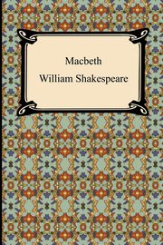 ksiazka tytu: Macbeth autor: Shakespeare William