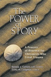 ksiazka tytu: The Power of Story autor: Collins Bonnie J.