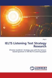 IELTS Listening Test Strategy Research, Li Jing