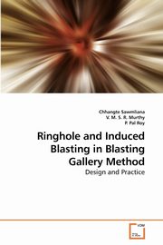 Ringhole and Induced Blasting in Blasting Gallery Method, Sawmliana Chhangte