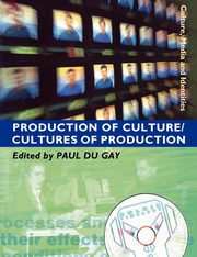 Production of Culture/Cultures of Production, 