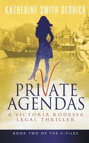 Private Agendas, Dedrick Katherine Smith