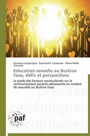 Education sexuelle au burkina faso, dfis et perspectives, Collectif