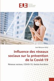 Influence des rseaux sociaux sur la prvention de la Covid-19, Mbvoumi Nloh Axel