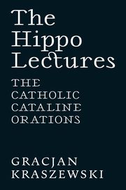 The Hippo Lectures, Kraszewski Gracjan