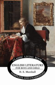 English Literature for Boys and Girls, Marshall Henrietta E