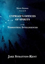 ksiazka tytu: Cyprian's Offices of Spirits autor: Stratton-Kent Jake