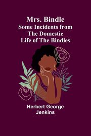 Mrs. Bindle, Jenkins Herbert George