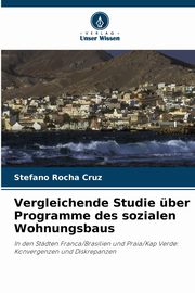 Vergleichende Studie ber Programme des sozialen Wohnungsbaus, Cruz Stefano Rocha