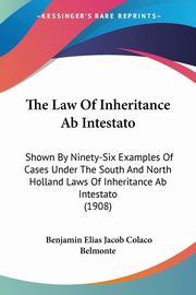 The Law Of Inheritance Ab Intestato, Belmonte Benjamin Elias Jacob Colaco