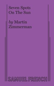 Seven Spots on the Sun, Zimmerman Martin