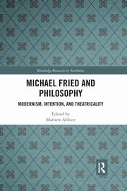 Michael Fried and Philosophy, 