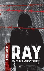Ray, Garas Roger