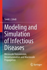 Modeling and Simulation of Infectious Diseases, Zohdi Tarek I.