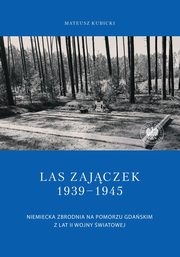 Las Zajczek 1939-1945, Kubicki Mateusz