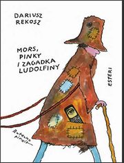 Mors, Pinky i zagadka Ludolfiny, Rekosz Dariusz, Butenko Bohdan