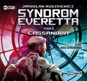 ksiazka tytu: Syndrom Everetta Tom 2 Cassandra autor: Ruszkiewicz Jarosaw