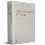 ksiazka tytu: Prymasostwo polskie autor: migiel Kazimierz