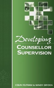 ksiazka tytu: Developing Counsellor Supervision autor: Feltham Colin