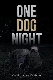 One Dog Night, Daniello Cynthia Anne