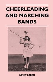 Cheerleading and Marching Bands, Loken Newt