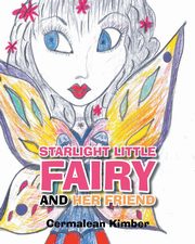 Starlight Little Fairy and Her Friend, Kimber Cermalean