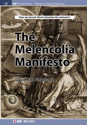 The Melencolia Manifesto, Finkelstein David